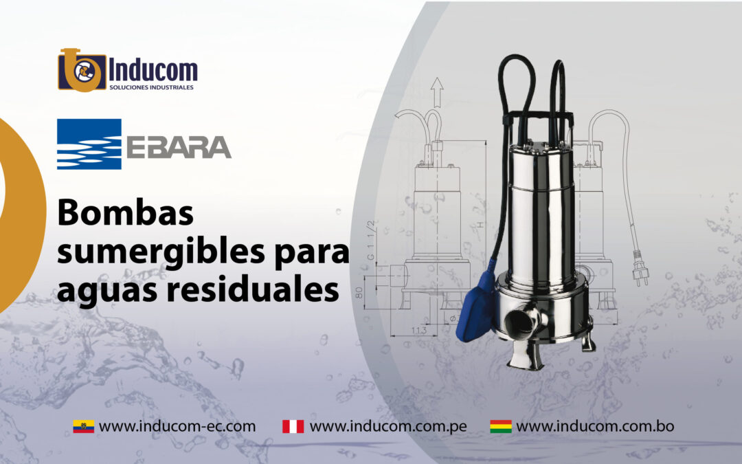Bombas sumergibles para aguas residuales Ecuador