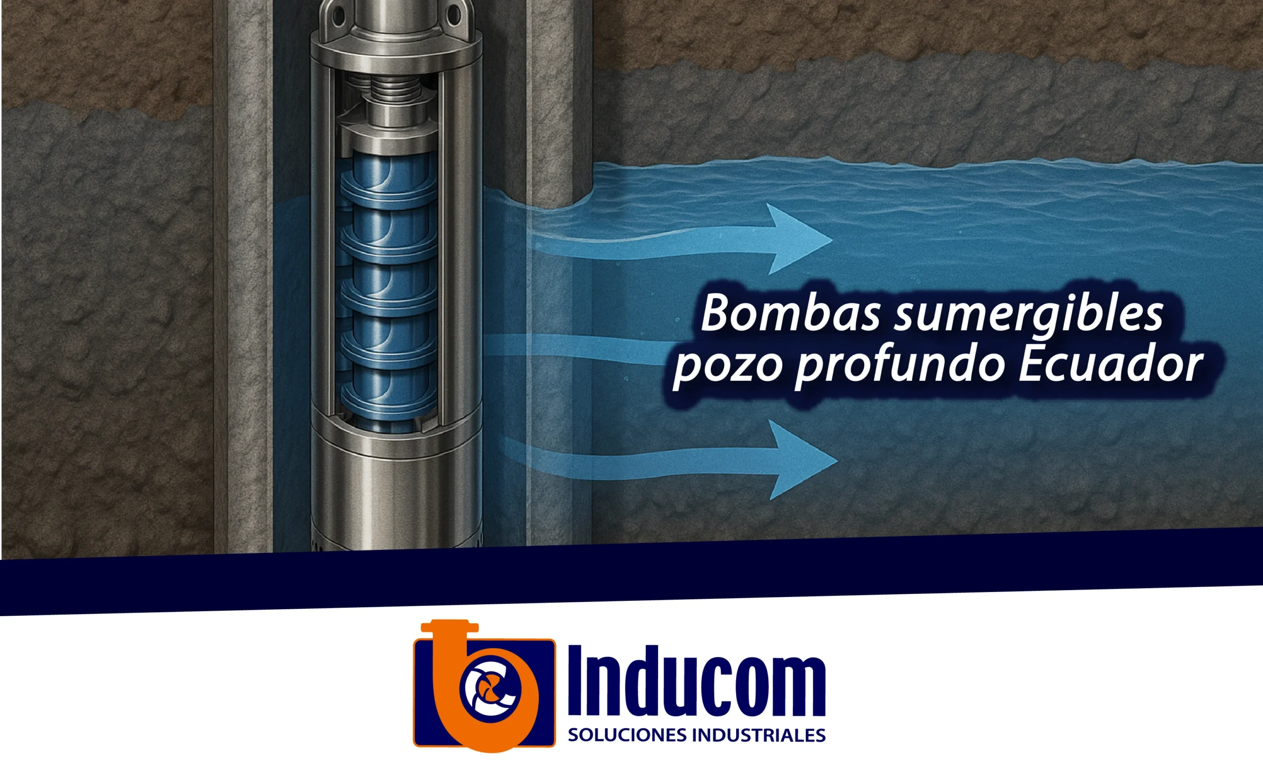 bombas sumergibles pozo profundo Ecuador