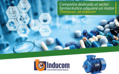 Compañía dedicada al sector farmacéutico adquiere un motor Thompson  en Inducom