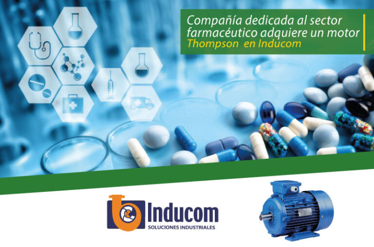 Compañía dedicada al sector farmacéutico adquiere un motor Thompson  en Inducom