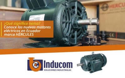 ¿Qué significa nema? Conoce los nuevos motores eléctricos en Ecuador marca HÉRCULES