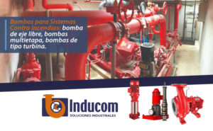Bombas para Sistemas Contra Incendios: bomba de eje libre, bombas multietapa, bombas de tipo turbina.