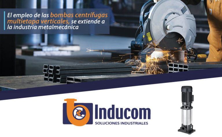 El empleo de las bombas centrífugas multietapa verticales, se extiende a la industria metalmecánica