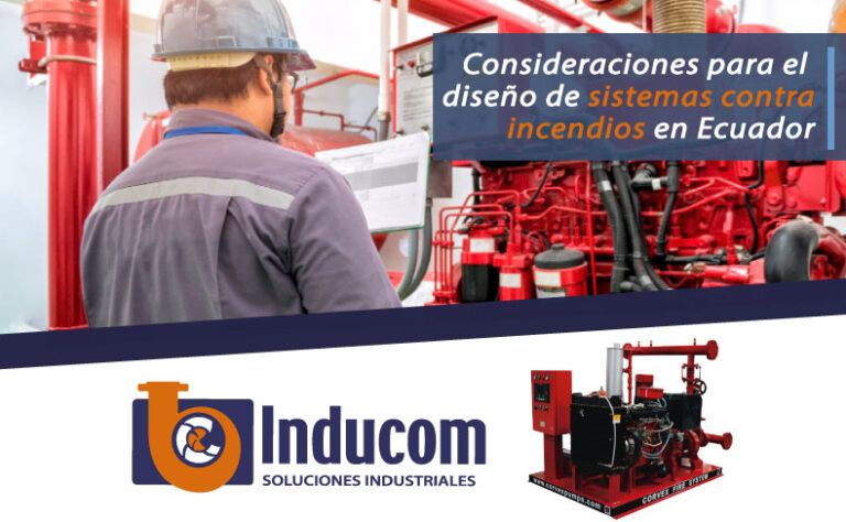 Consideraciones para el diseño de sistemas contra incendios en Ecuador