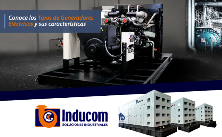 Conoce los Tipos de Generadores Eléctricos y sus características
